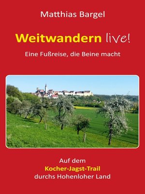 cover image of Weitwandern live! Eine Fußreise, die Beine macht